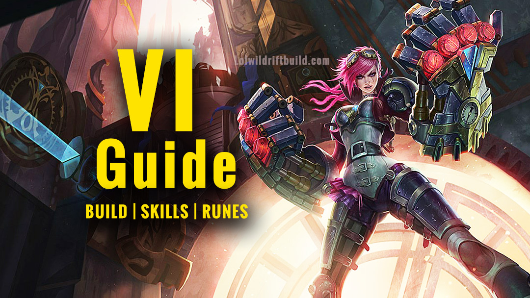 Lol Wild Rift Vi Build Guide Patch Runes Counters Items