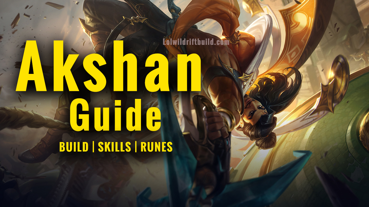 Wild Rift Story - Akshan Recommended Build ⚔ Follow